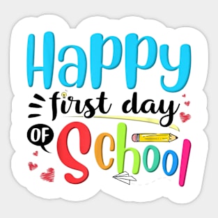 Happy First Day Of School Shirt Kids Teacher Gifts Sticker